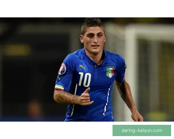 维拉蒂状态回暖，助力意大利国家队迎接重要比赛挑战